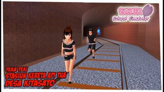 TEKA TEKI STASIUN KERETA API TUA - MISTERI DESA KITASATO - SAKURA SCHOOL SIMULATOR INDONESIA