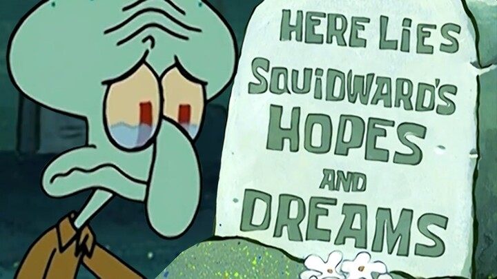 Squidward: ฉันฝังความฝันด้วยมือของฉันเอง