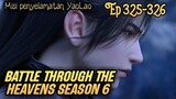 Battle Through The Heavens Season 6 Episode Mendapatkan Informasi (YaoLao)