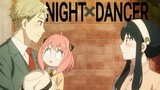 NIGHT DANCER - Loid Forger, Yor Forger, Anya Forger, - (Spy × Family) (COVER IA) - _music.ia_