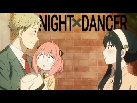 NIGHT DANCER - Loid Forger, Yor Forger, Anya Forger, - (Spy × Family) (COVER IA) - _music.ia_