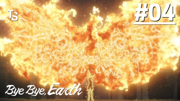 Bye Bye, Earth S2 - Tập 04 (Vietsub)【Toàn Senpaiアニメ】