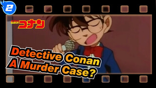 Detective Conan
A Murder Case?_2