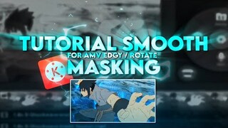 Tutorial Smooth Masking Amv Rotate on kinemaster