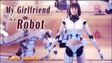(ENG SUB) My Girlfriend Is A Robot // Sci-fi Love Story  // Romance korean Full Movie