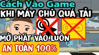 Play Together | Hướng Dẫn Vào Game Khi Máy Chủ Ngẽn Mạng , An Toàn Tuyệt Đối 100% "Bấm Phát Vô Luôn'