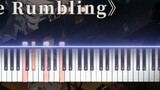 การฟื้นฟูที่สมบูรณ์แบบ! ! Animenz "The Rumbling" - ผ่าพิภพไททัน Final Season Part2 OP Special Effects Piano COMING FOR YOU