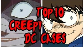 My TOP 10 Creepy Detective Conan Cases!!