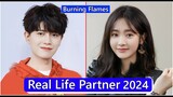 Ren Jialun And Xing Fei (Burning Flames) Real Life Partner 2024
