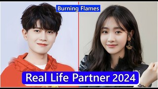 Ren Jialun And Xing Fei (Burning Flames) Real Life Partner 2024