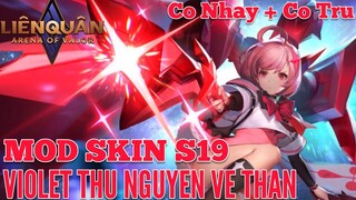 Mod Skin Liên Quân S19| Mod Skin Violet Thứ Nguyên Vệ Thần Có Nhảy Sau Cập Nhật 29/7