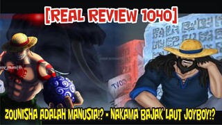 [REAL REVIEW 1040] ZOUNISHA ADALAH MANUSIA!? NAKAMA BAJAK LAUT JOYBOY DIMASA LALU!?