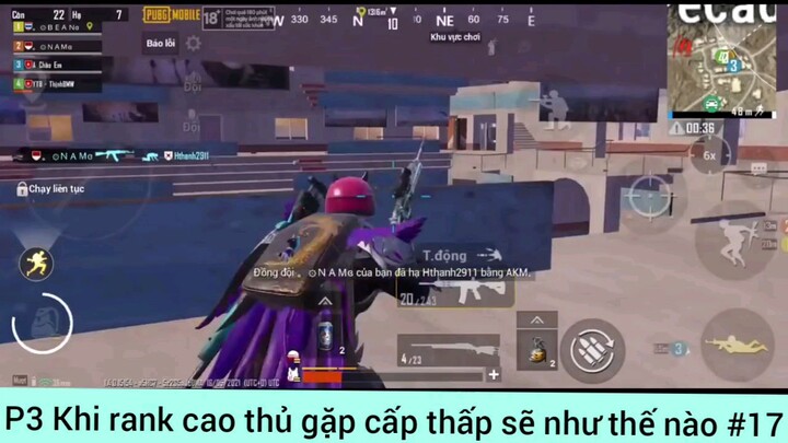 Khi danh cao thủ tập cấp thấp sẽ như thế nào #17