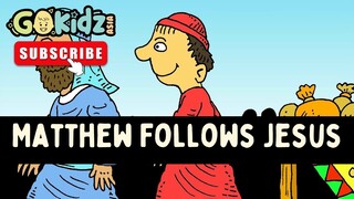 MATTHEW FOLLOWS JESUS | Bible Story