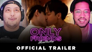 Only Friends เพื่อนต้องห้าม - Official Trailer | REACTION