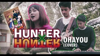 OST. HUNTER X HUNTER_OHAYOU (COVER) INDONESIAN .  ハンター×ハンター .  おはよう