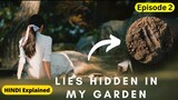 Episode 2 || She Found something in her garden😱😱|| Lies hidden in my garden ep 2 explained in hindi