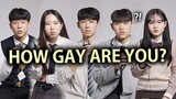 How Gay Are You? | Korean Teens