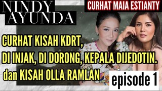 NINDI AYUNDA, KISAH PILU KDRT,  DIDORONG, DIINJAK, DISERET, DAN KISAH OLLA RAMLAN. AKU MINTA MAAF.