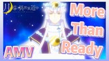 [More Than ready] AMV