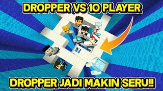 MINECRAFT DROPPER VS 10 PLAYER!! - MINECRAFT INDONESIA