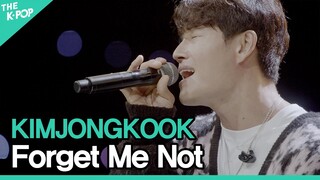 김종국(KIMJONGKOOK) - 지우고 아플 사랑은..(Forget Me Not)ㅣ라이브 온 언플러그드(LIVE ON UNPLUGGED) 김종국 편