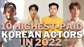 10 Highest Paid Korean Actors in 2022