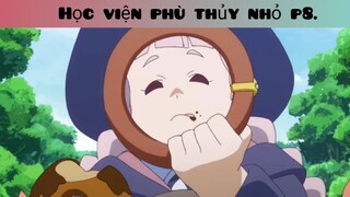 Học viện phù thủy p8