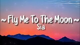 Sia - Fly Me To The Moon [Lyrics] (inspired by Final Fantasy XIV)