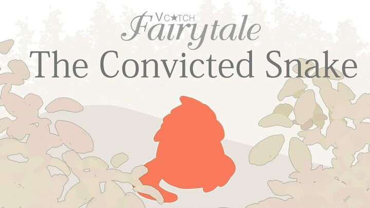 V Catch Fairytale : The Convicted Snake