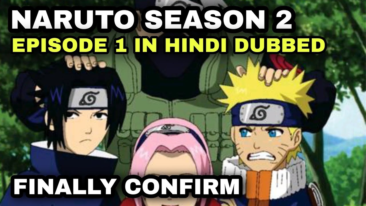 NARUTO SEASON 2 ( NEW EPISODES ) CONFIRM! 