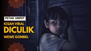 FULL PETAK UMPET | KISAH VIRAL DICULIK WEWE GOMBEL