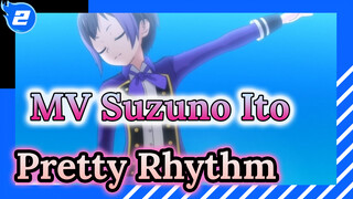 Pretty Rhythm - BT37.5 (MV Vũ đạo của Suzuno Ito)_2