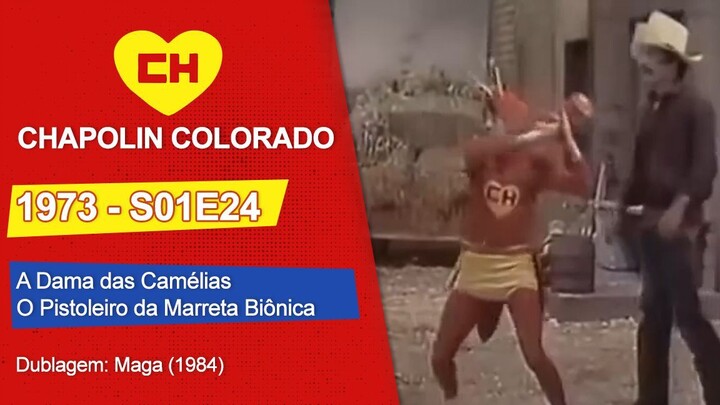 Chapolin Colorado | S01E24 | A Dama das Camélias / O Pistoleiro da Marreta Biônica