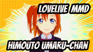 [lovelive! MMD] Reveal Himouto! Umaru-chan R / ED