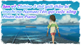 Sen và Chihiro ở thế giới thần bí | Inochi no Namae (Tên gọi cuộc sống)-Phiên bản Piano
