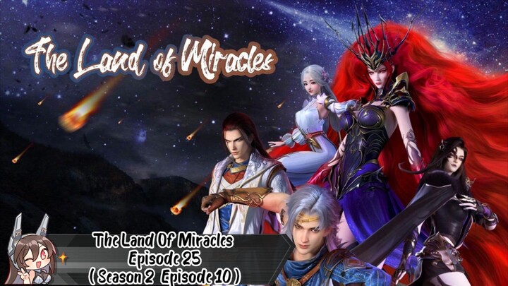 The Land Of Miracles Episode 25 ( Season 2 Episode 10 ) SUB INDO