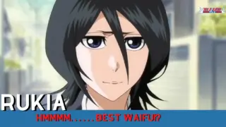 Bleach - Rukia Kuchiki Best Waifu!!!!
