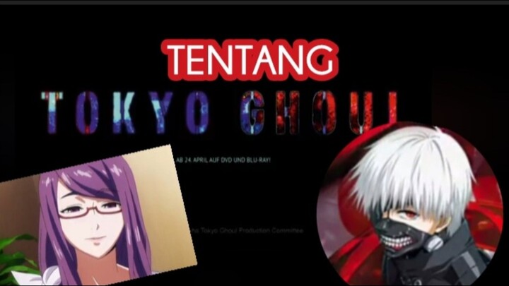 TENTANG FILM TOKYO GHOUL