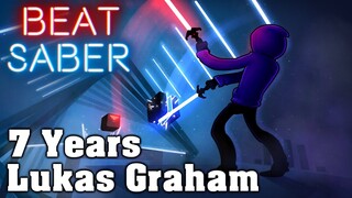 Beat Saber - 7 Years - Lukas Graham (Custom Song)