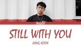 Still With You - BTS Jungkook | Cover by Crispy Cendy (Ai Cover)