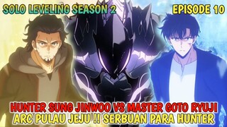 SOLO LEVELING SEASON 2 - SUNG JINWOO VS GOTO RYUJI ‼️ PERNYERBUAN PULAU JEJU DIMULAI ‼️
