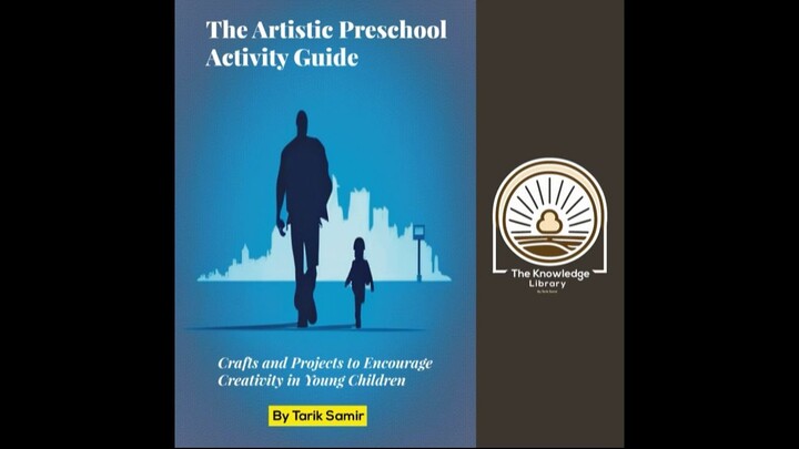 The Artistic Preschool Activity Guide Crafts and Projects to Encourage Creativity in Young Children