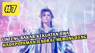 Linfeng Bakar Kekuatan Jiwa Hadapi Murong Feng - Donghua Baru Lord Of Wonderlands Part 7