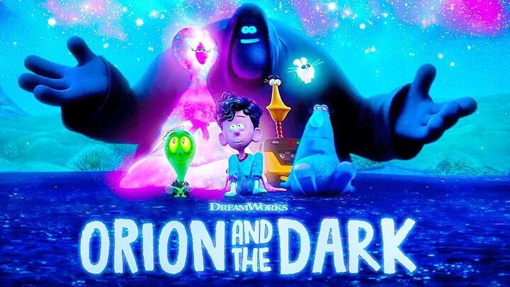 Watch Full Movie ‘Orion and the Dark’ - 2024 - For Free - Full HD