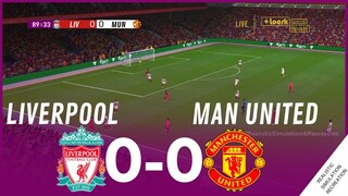 Liverpool vs Manchester United [0-0] MATCH HIGHLIGHTS • Video Game Simulation & Recreation