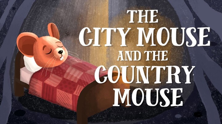 The City Mouse and the Country Mouse - US English accent (TheFableCottage.com)