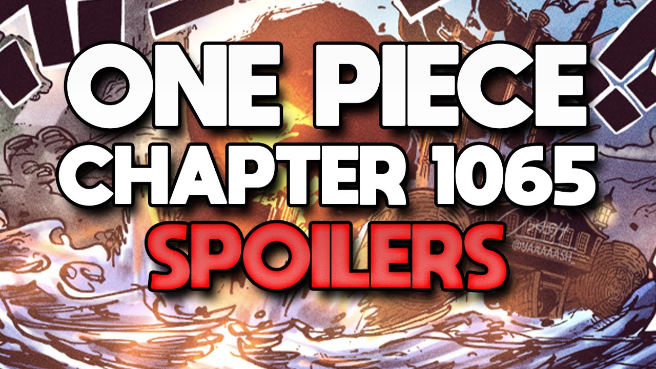 One Piece Chapter 1065 spoilers are out!! let's talk about it