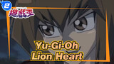 [Yu-Gi-Oh GX] Lion Heart_2