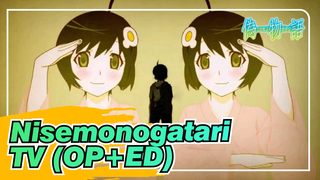 [Nisemonogatari]TV (OP+ED)